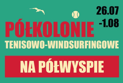 półkolonie tenisowo-windsurfingowe na półwyspie